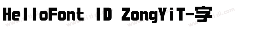 HelloFont ID ZongYiT字体转换